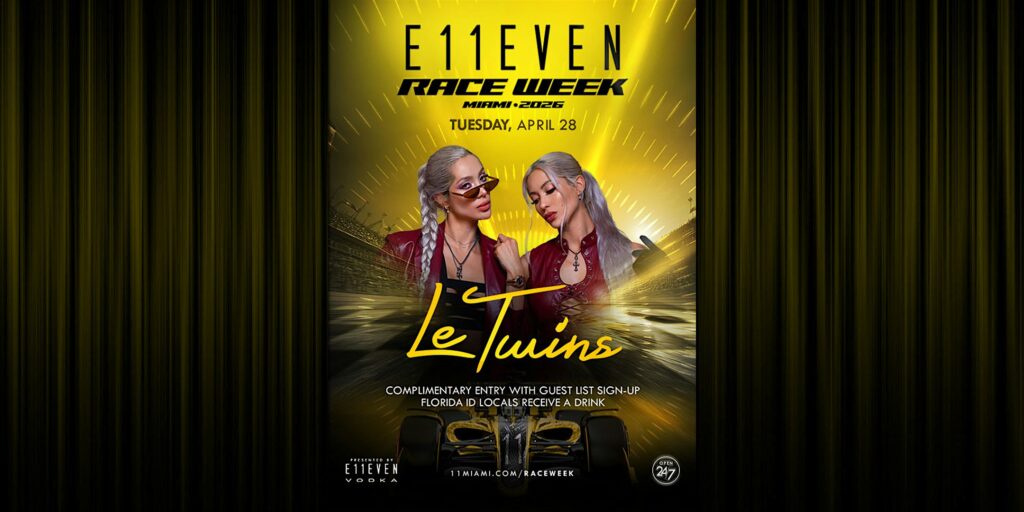 Le Twins | Race Week Party | E11EVEN Miami