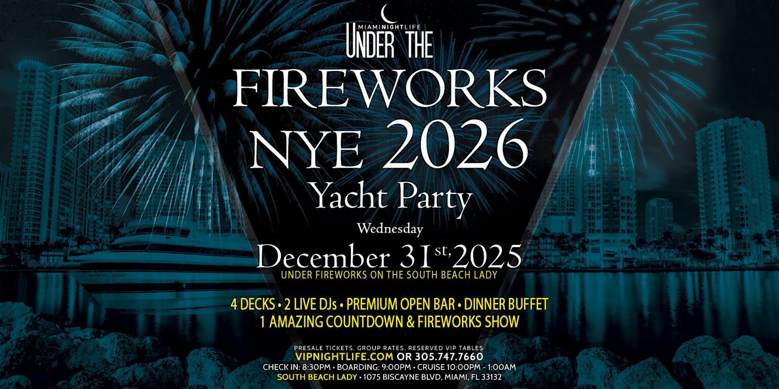 Miami Under the Fireworks Yacht Party New Year’s Eve 2026 Miami