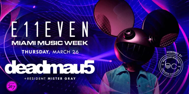 deadmau5 | Miami Music Week Party Thursday | E11EVEN