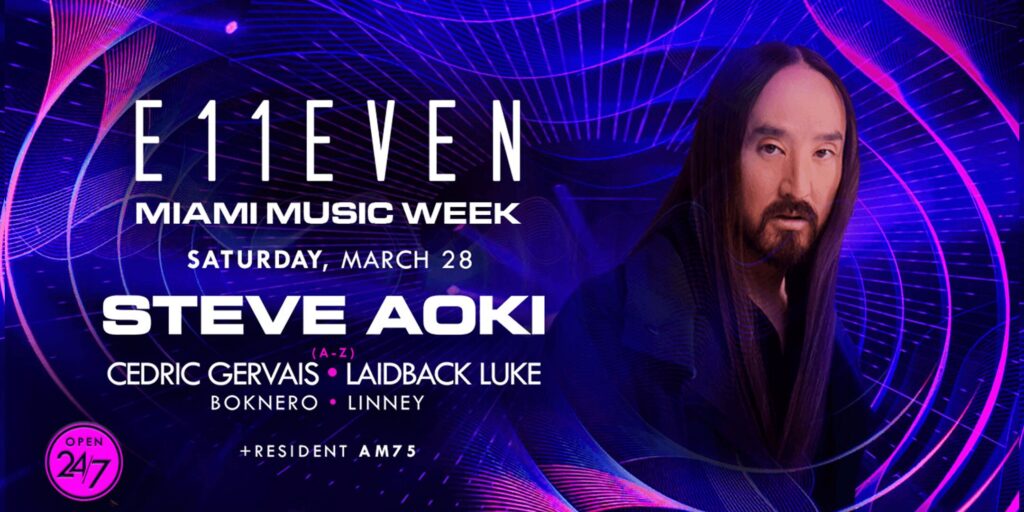 Steve Aoki | Miami Music Week Party Saturday | E11EVEN
