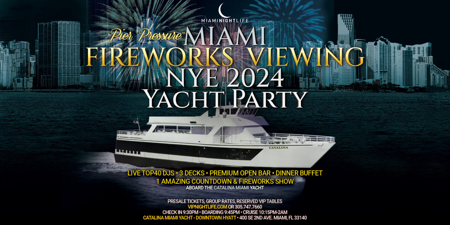 Miami New Years Eve Party 2024 Bayfront Park Fireworks Cruise Miami