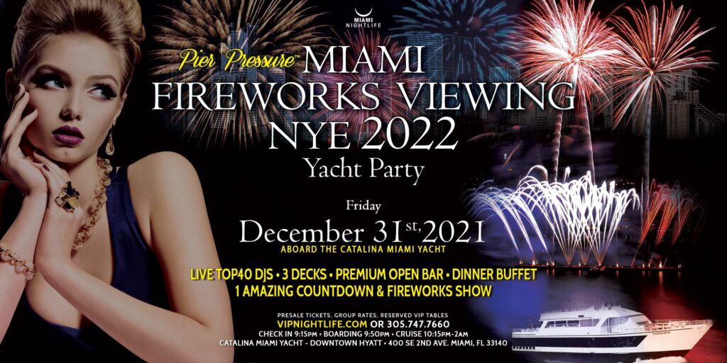 Pier Pressure Miami Fireworks Viewing New Years Yacht Party 2022